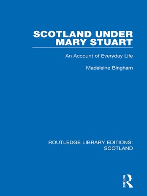 cover image of Scotland Under Mary Stuart